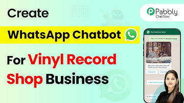 How to Build a WhatsApp Chatbot for Your Vinyl Record Shop Business