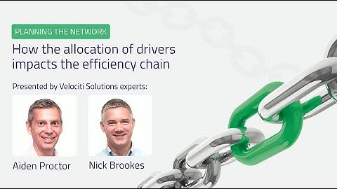 Planning the network | How the allocation of drivers impacts the efficiency chain