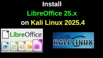 How to Install LibreOffice 25 on Kali Linux 2025.4| 2026 Update
