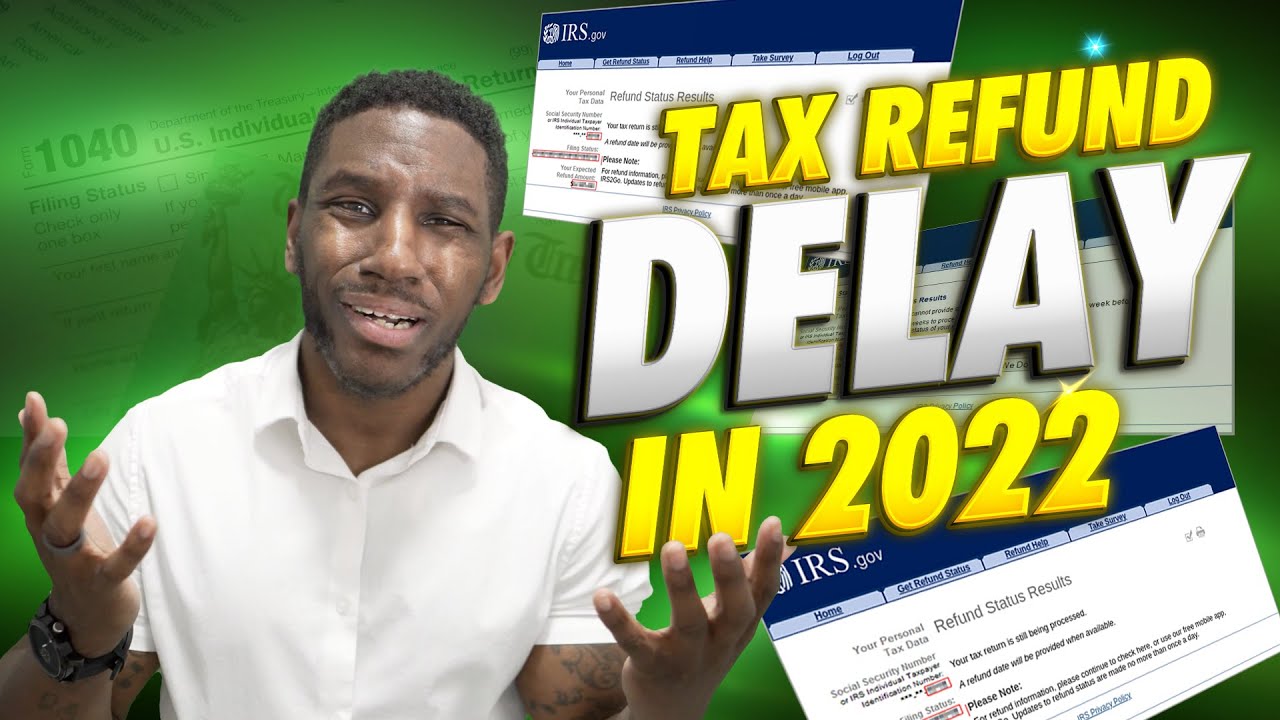 Tax Refund Delay Update What the IRS *JUST* Said for 2024 YouTube