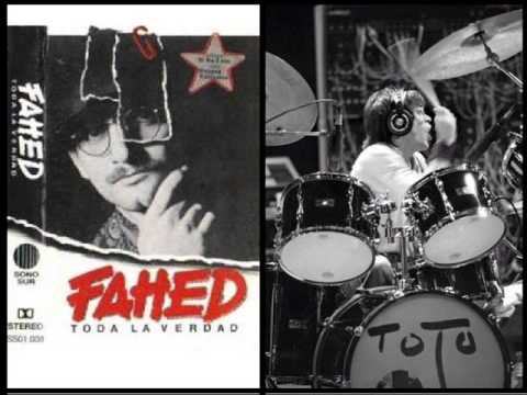 Fahed Mitre — *♫* FAHED MITRE & JEFF PORCARO *♫* - TODA LA VERDAD