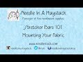 FlossTube: NIAH Stretcher Bars 101 (3) - Mounting Your Fabric