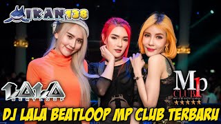 DJ LALA BEATLOOP MP CLUB TERBARU!!! (14 MARET 2024) #djviral #dj #djlalabeatloop