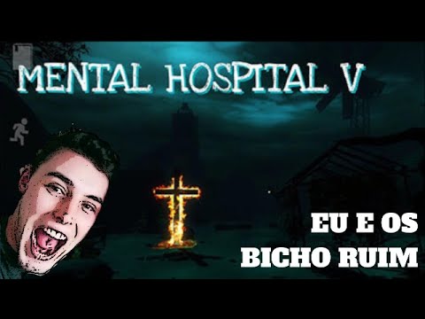 Terror com os Parceiros! - MENTAL HOSPITAL 5