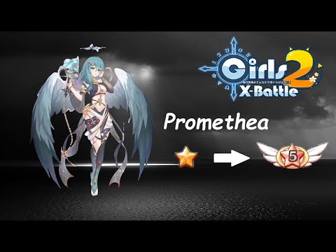 Girls X Battle 2 Promethea Road to Limit Break 5