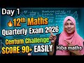 🔥 12th Maths Quarterly Exam: Day 1 Centum Challenge! | Score 90+ Easily 🎯 