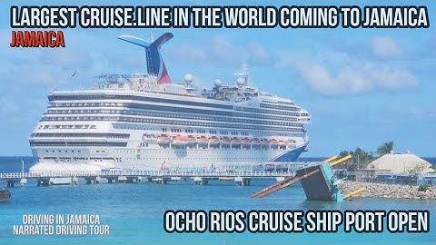 Largest Cruise Line in the world Calling on Jamaica 