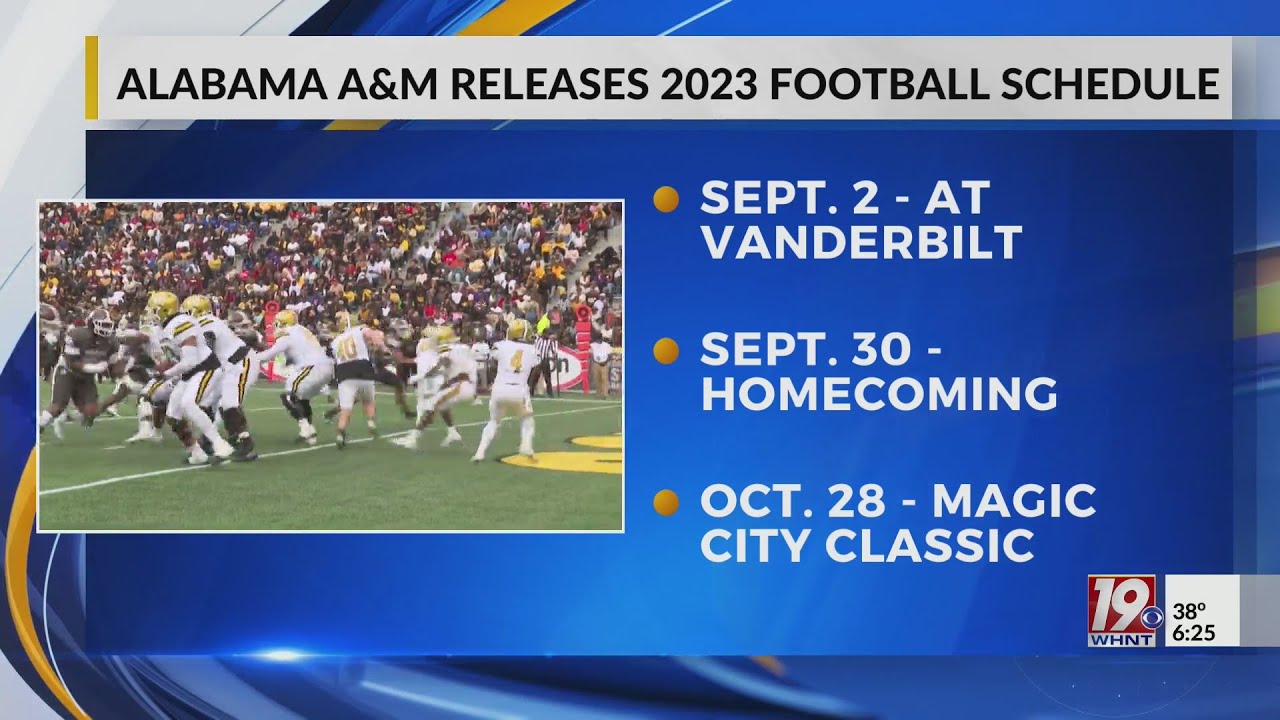 Alabama A&M Releases 2023 Football Schedule YouTube