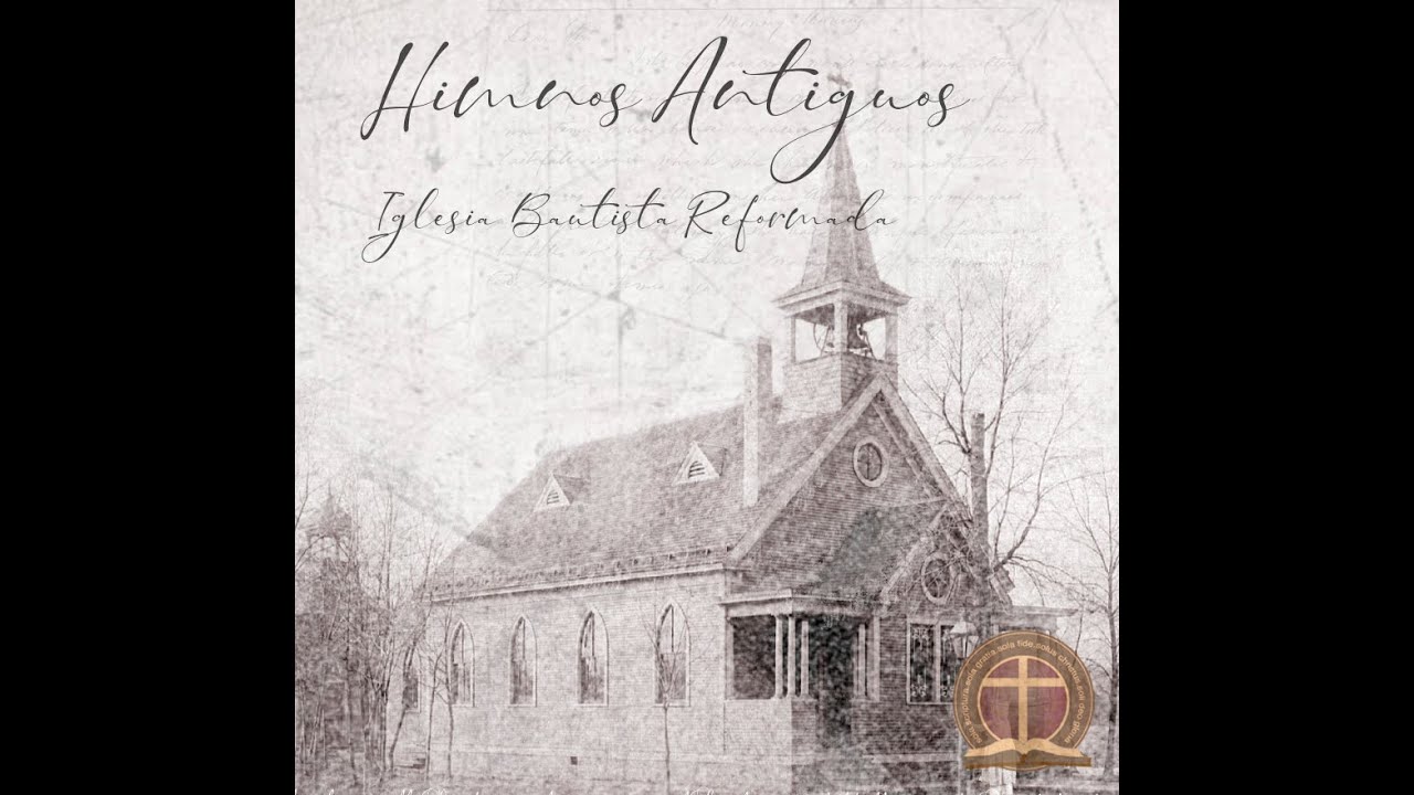 Himnos Antiguos (Iglesia Reformada)