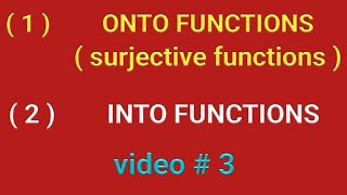 ONTO FUNCTIONS ( Surjective  functions ) , INTO FUNCTIONS | TYPES OF FUNCTIONS  #functions  #maths