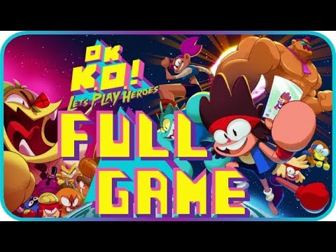 OK K.O.! Let's Play Heroes FULL GAME Longplay (PS4, XONE) [Cartoon Network]