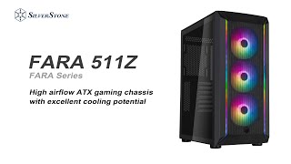 SilverStone FARA 511Z High airflow ATX gaming chassis with excellent cooling potential