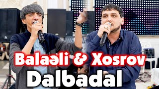 Sumqayit Sahibin toyu - Balaeli & Xosrov - Dalbadal meyxana