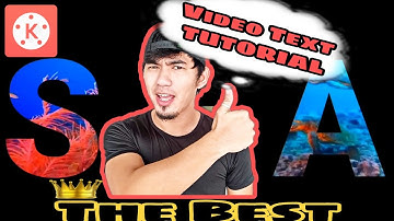The Best Step by Step Video Text Tutorial with Kinemaster (TAGALOG)2020