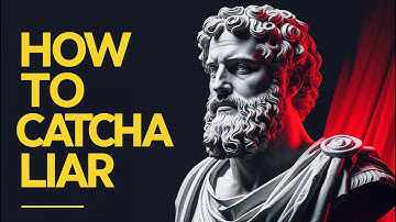 How to Catch a Liar Without Them Knowing | Stoicism