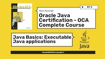 Oracle Java Certification - OCA Complete Guide | Executable Java applications #OCA #JavaCourse