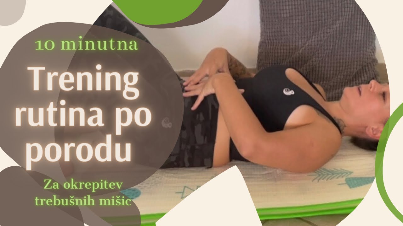 10 MINUTNA rutina za krepitev trebušnih mišic po porodu.