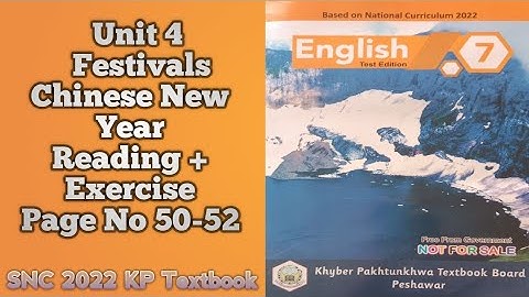 English Class 7|Unit 4|Festivals|Chinese New Year|Reading & Exercise|New Course KP 2024 #snc2022