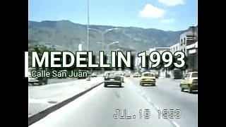 Medellin año 1993,  recorrido por la calle san juan