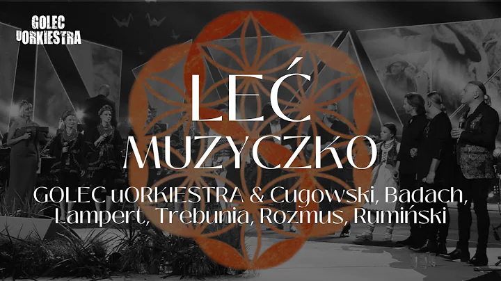 LE  MUZYCZKO - GOLEC uORKIESTRA SYMPHOETHNIC /CUGO...