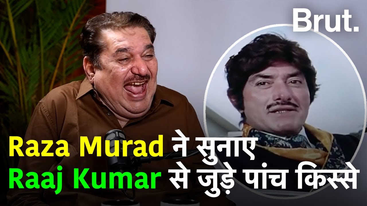 Raza Murad ने सुनाए किस्से, जब Raaj Kumar पर चला था मर्डर का केस...| Brut Hindi