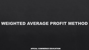 GOODWILL | VALUATION OF GOODWILL | WEIGHTED AVERAGE PROFIT METHOD | ACCOUNTS | BY KASHYAP SIR