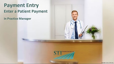 Payment Entry: Enter a Patient Payment