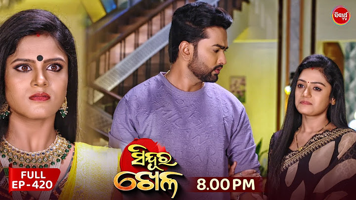 Sindura Khela | Full Episode 420 | ସିନ୍ଦୁର ଖେଳ | Odia Mega Serial | Sidharth TV @8PM