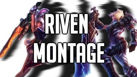 Những pha xử lí đỉnh cao của Riven ❂ Highlight Riven ❂ Riven Montage