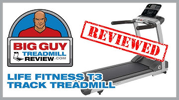 Life Fitness T3 Track Treadmill Review - Big Guy Treadmill Review