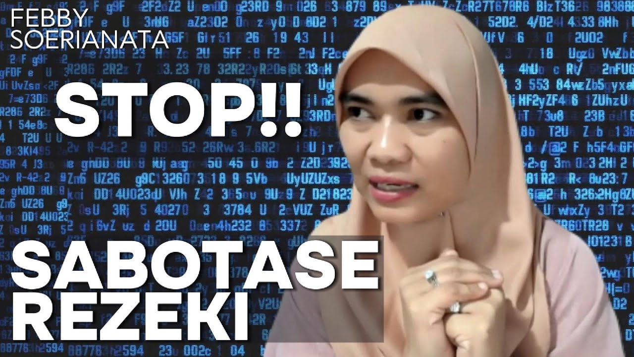 Berhenti Sabotase Diri Sendiri! Perasaan Tidak Layak Adalah Tembok Tebal Penghalang Rezeki