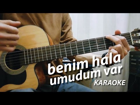 Benim Hala Umudum Var Karaoke (mfö)