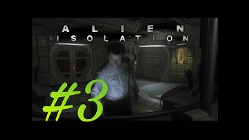 Alien: Isolation #3 | HIDE AND SEEK!