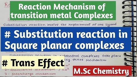 Substitution reaction in square planar complexes