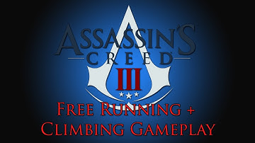 Assassins Creed 3 - Free Running + Climbing Gameplay