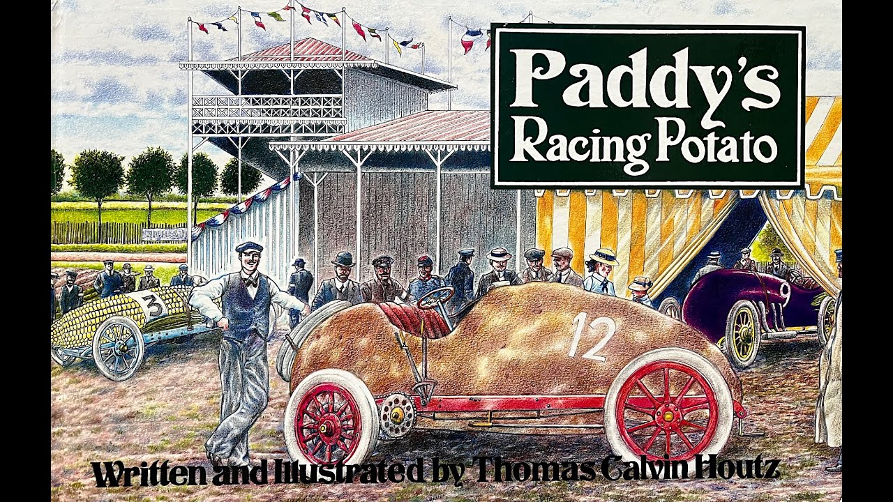 "Paddy's Racing Potato"  written and illustrated by Thomas Calvin Houtz