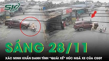 Sáng 28/11: Xác minh danh tính “quái xế” lái xe bán tải húc ngã xe đặc chủng của CSGT rồi bỏ trốn