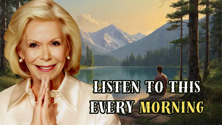 20 Min Morning Affirmation For Self-Healing & Positivity | Louise Hay