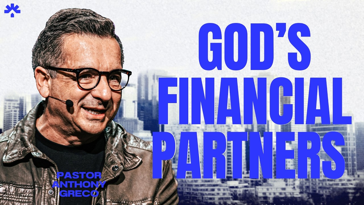 God’s Financial Partners | Pastor Anthony Greco | Calgary Life Church