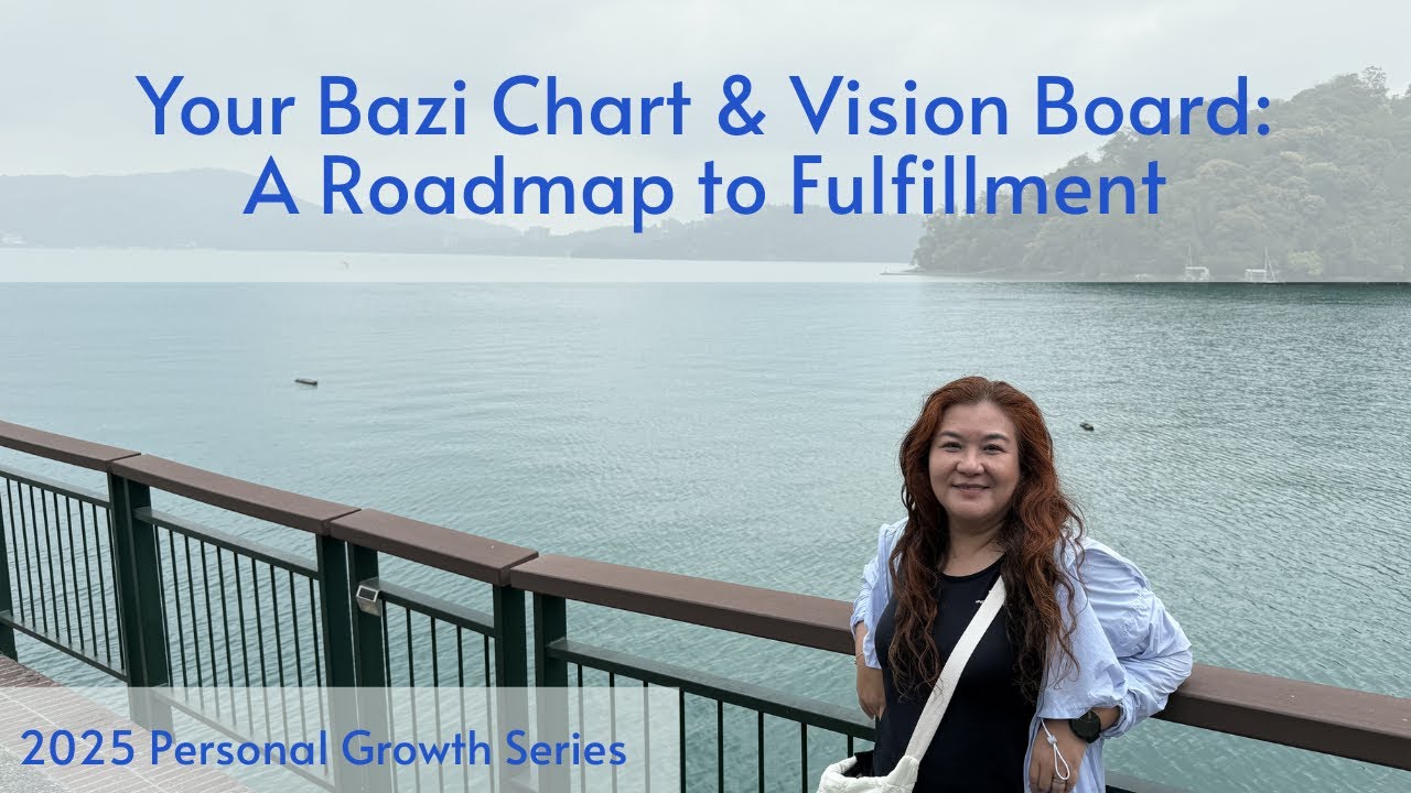 Your Bazi Chart & Vision Board: A Roadmap to Fulfillment