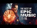 Best of epic music 2016  1hour full cinematic  epic hits  epic music vn