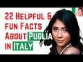 22 Interesting, Helpful and Fun Facts About Puglia in Italy