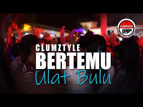 Clumztyle_Bertemu Ulat Bulu