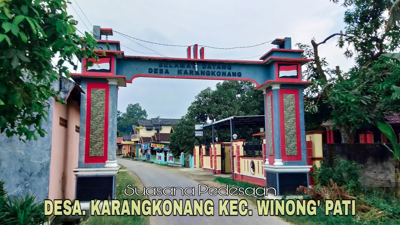 Pesona Desa. Karangkonang Kec. winong // pati jawatengah