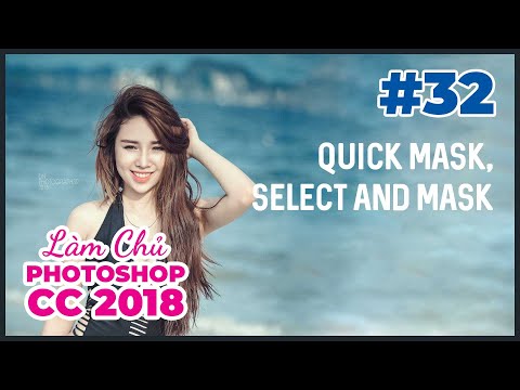 Video: Chế độ Quick Mask là gì?