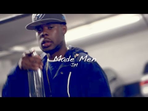 JM - Made Men (Official Video)