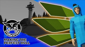 Making the Perfect Hull in Stormworks