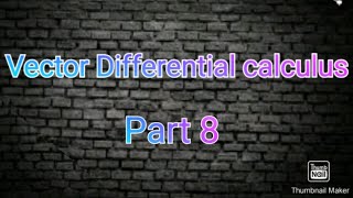 vector differential calculus- part8