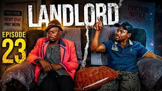 Landlord (Episode 23) Zimbabwean Drama Series