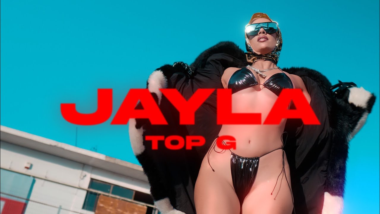 Watch JAYLA - TOP G on YouTube Watch JAYLA - TOP G on YouTube